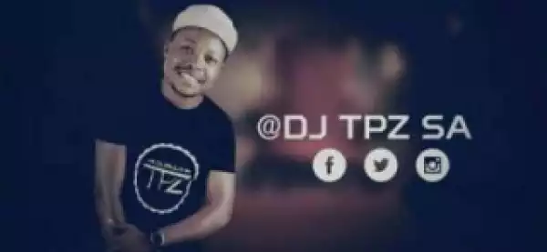 DJ Tpz - Afro House Vs. Gqom